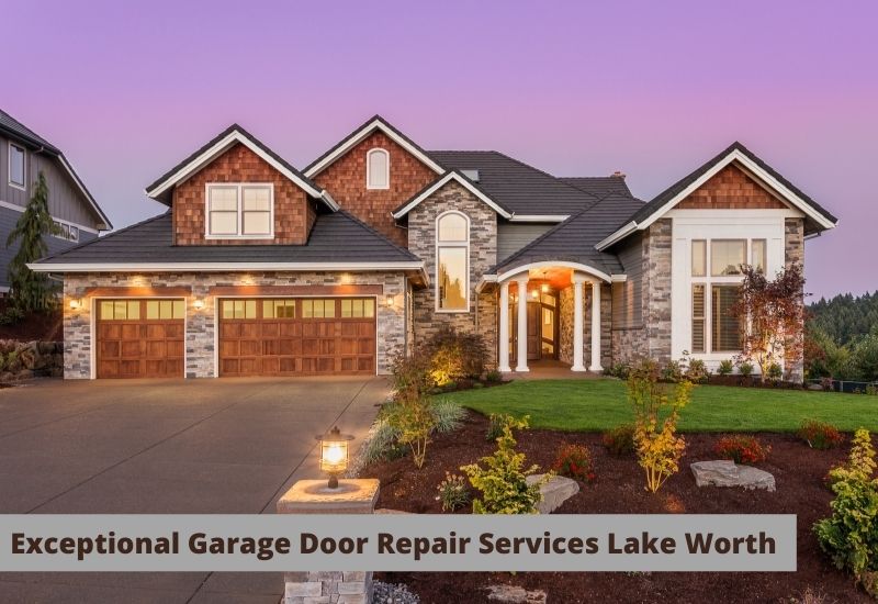 Exceptional Garage Door Repair Services Lake Worth